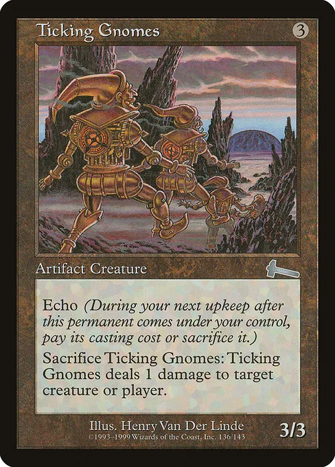 Ticking Gnomes · Urza's Legacy 136/143