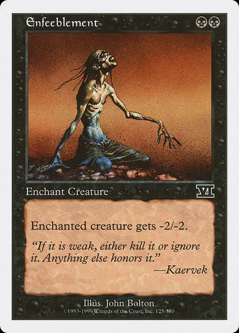 Enfeeblement · Classic Sixth Edition 125/351