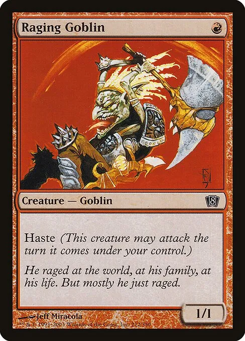 Raging Goblin · Eighth Edition 212★/711