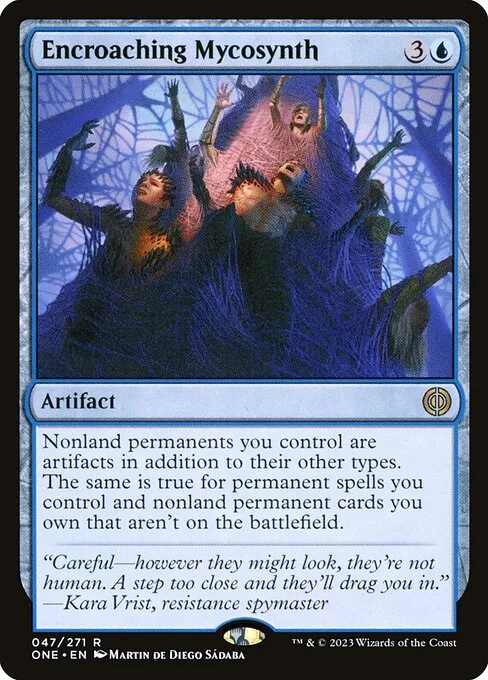 Encroaching Mycosynth · Phyrexia: All Will Be One 47/479