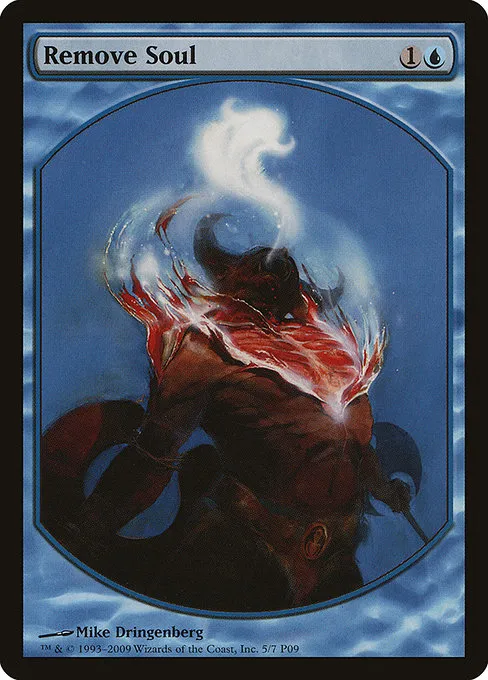 Remove Soul · Magic Player Rewards 2009 5/13