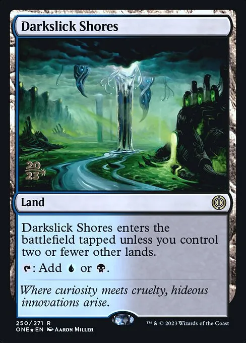 Darkslick Shores · Phyrexia: All Will Be One Promos 250s/160