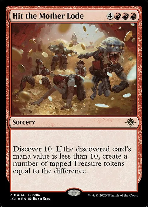 Hit the Mother Lode · The Lost Caverns of Ixalan 404/416