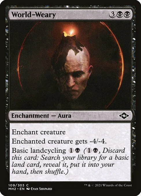 World-Weary · Modern Horizons 2 109/493