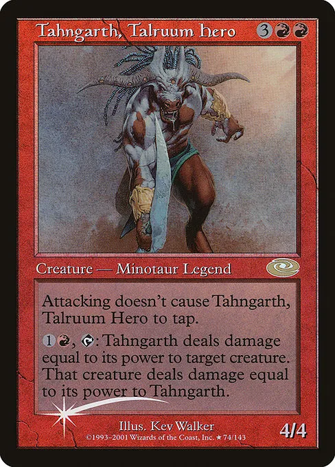 Tahngarth, Talruum Hero · Planeshift 74★/146