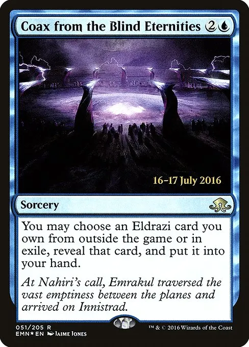 Coax from the Blind Eternities · Eldritch Moon Promos 51s/77