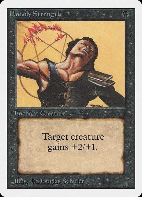 Unholy Strength · Unlimited Edition 132/302