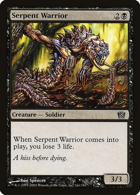 Serpent Warrior · Eighth Edition 161★/711