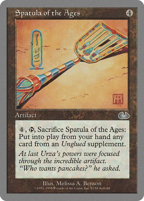 Spatula of the Ages · Unglued 81/88