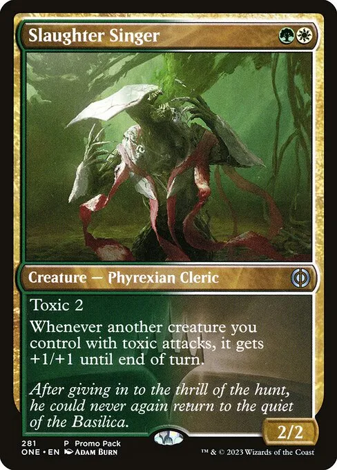 Slaughter Singer · Phyrexia: All Will Be One 281/479