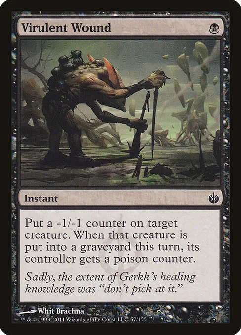 Virulent Wound · Mirrodin Besieged 57/155