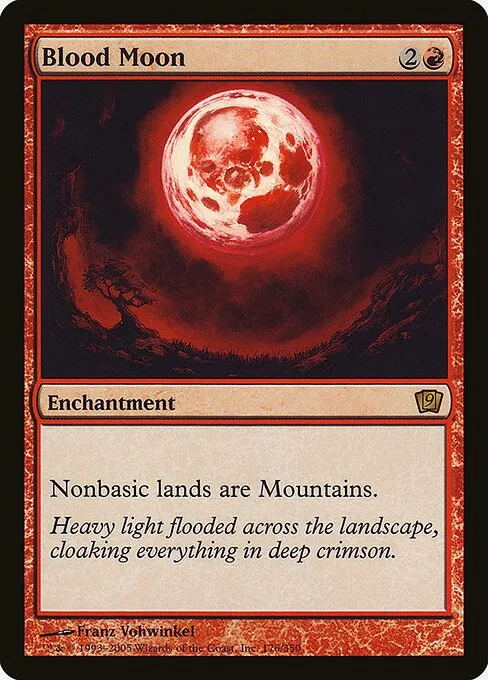 Blood Moon · Ninth Edition 176★/710