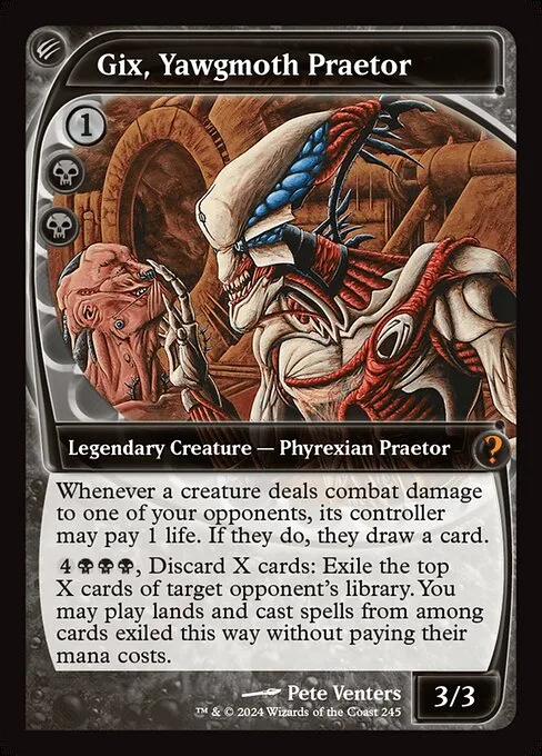 Gix, Yawgmoth Praetor · Mystery Booster 2 245/385