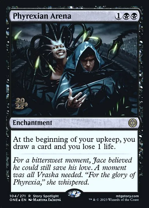 Phyrexian Arena · Phyrexia: All Will Be One Promos 104s/160