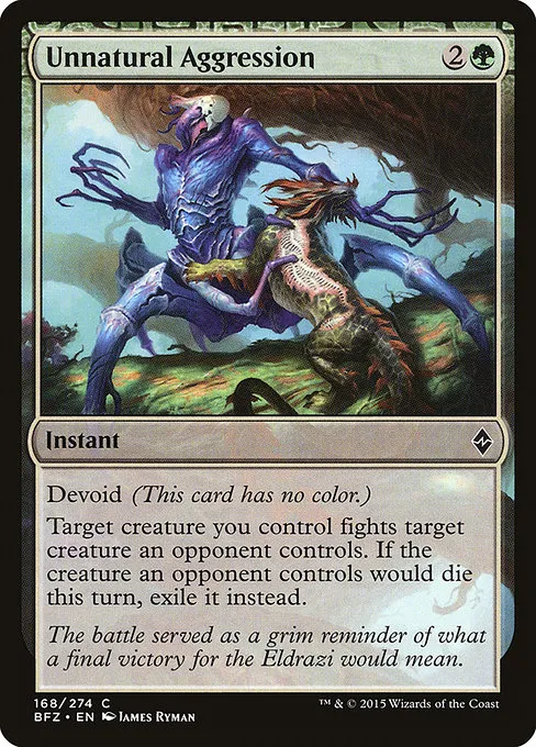 Unnatural Aggression · Battle for Zendikar 168/299