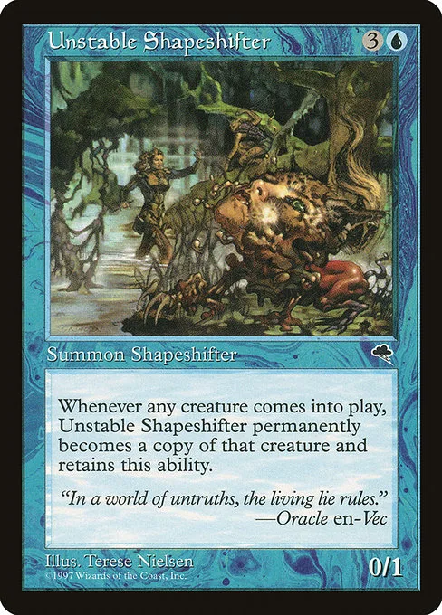Unstable Shapeshifter · Tempest 100/350