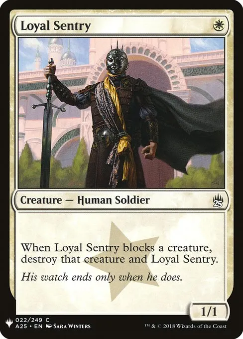 Loyal Sentry · The List A25-22/5050
