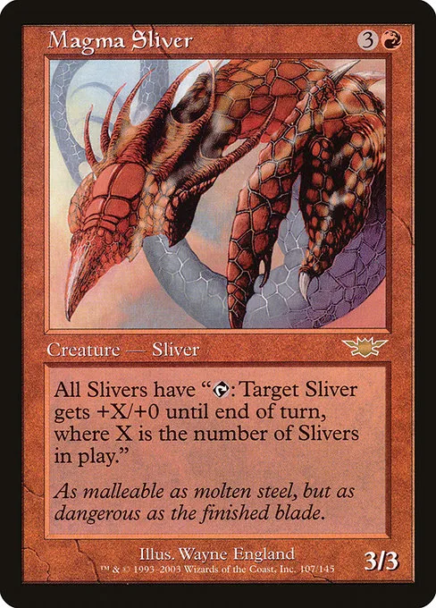 Magma Sliver · Legions 107/145