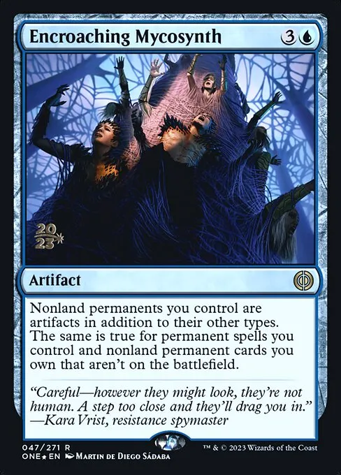 Encroaching Mycosynth · Phyrexia: All Will Be One Promos 47s/160