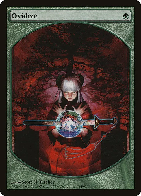 Oxidize · Magic Player Rewards 2005 4/6