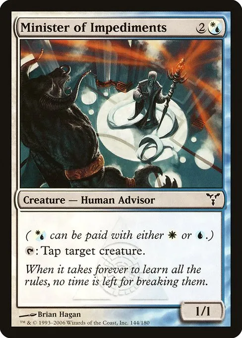 Minister of Impediments · Dissension 144/180