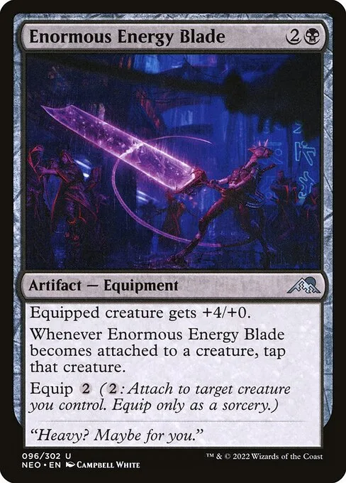 Enormous Energy Blade · Kamigawa: Neon Dynasty 96/531