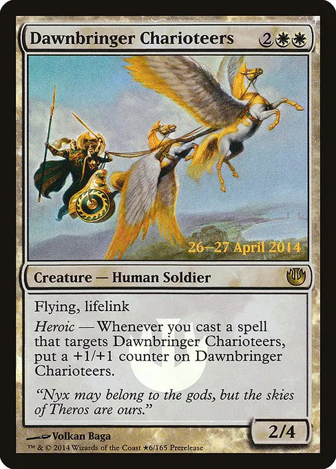 Dawnbringer Charioteers · Journey into Nyx Promos 6★/10