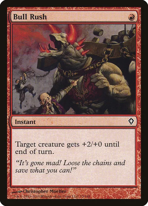 Bull Rush · Worldwake 73/145