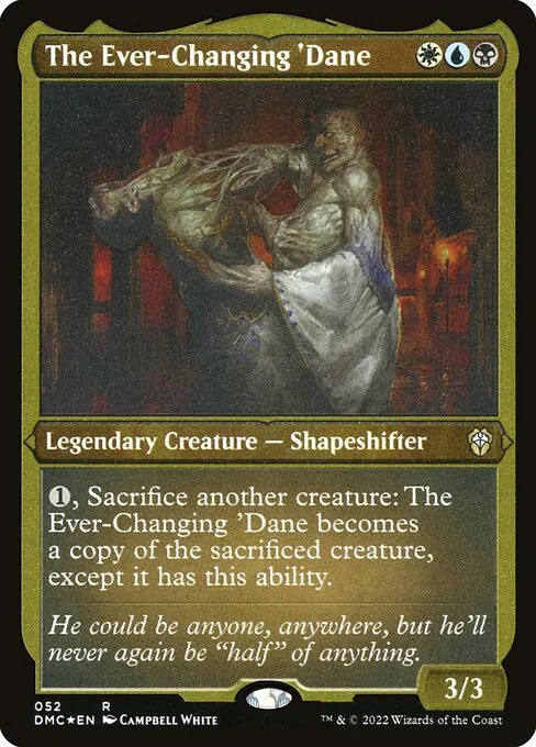 The Ever-Changing 'Dane · Dominaria United Commander 52/240