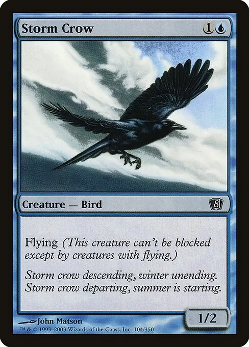 Storm Crow · Eighth Edition 104★/711