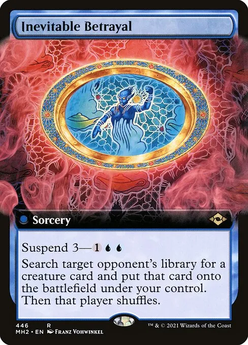 Inevitable Betrayal · Modern Horizons 2 446/493