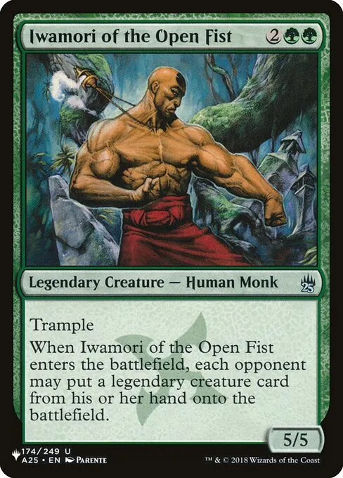 Iwamori of the Open Fist · The List A25-174/5050