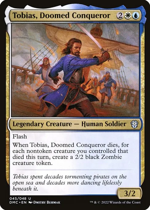 Tobias, Doomed Conqueror · Dominaria United Commander 45/240