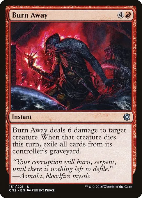 Burn Away · Conspiracy: Take the Crown 151/222