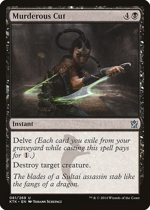 Murderous Cut · Khans of Tarkir 81/293