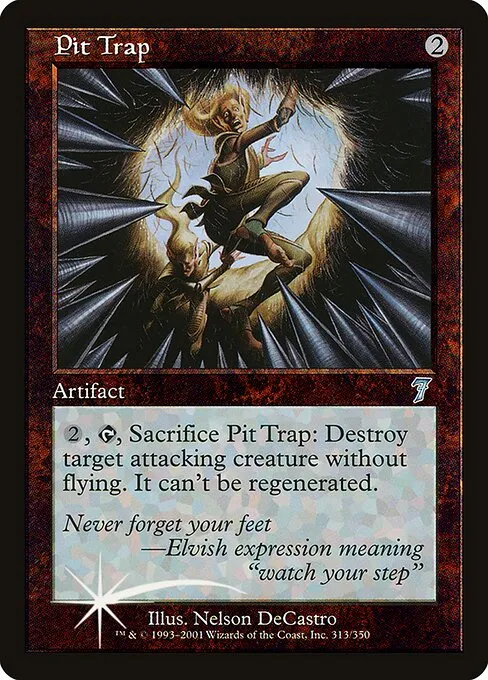 Pit Trap · Seventh Edition 313★/708