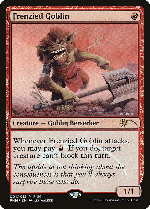 Frenzied Goblin · Friday Night Magic 2015 1/12
