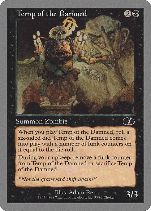 Temp of the Damned · Unglued 38/88