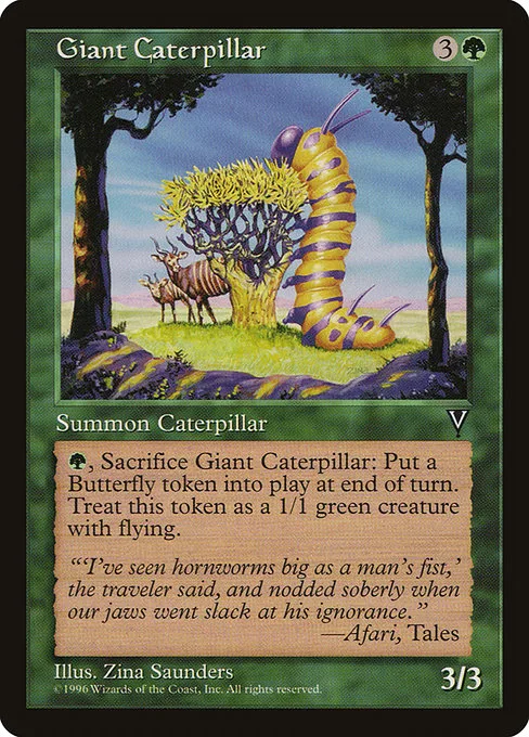 Giant Caterpillar · Visions 108/167