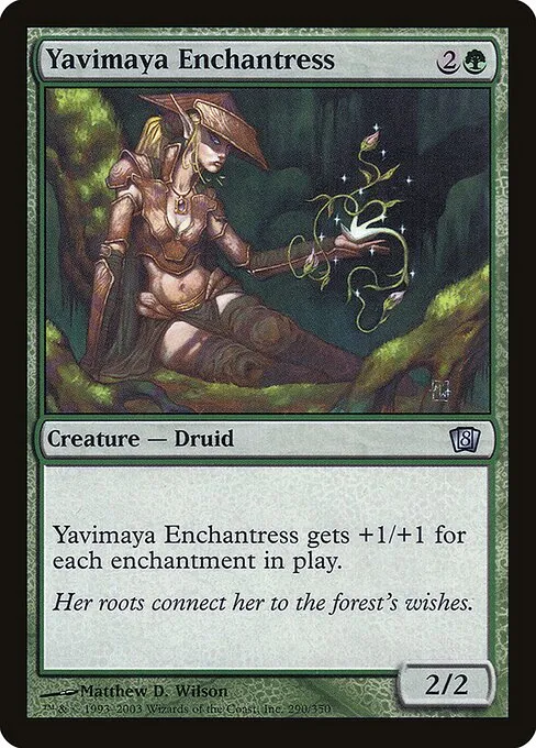 Yavimaya Enchantress · Eighth Edition 290★/711