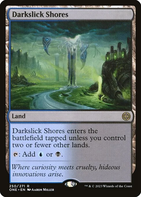 Darkslick Shores · Phyrexia: All Will Be One 250/479
