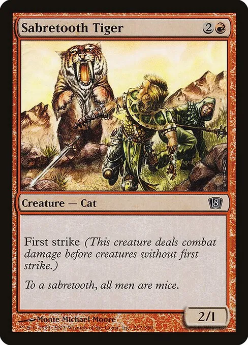 Sabretooth Tiger · Eighth Edition 217★/711