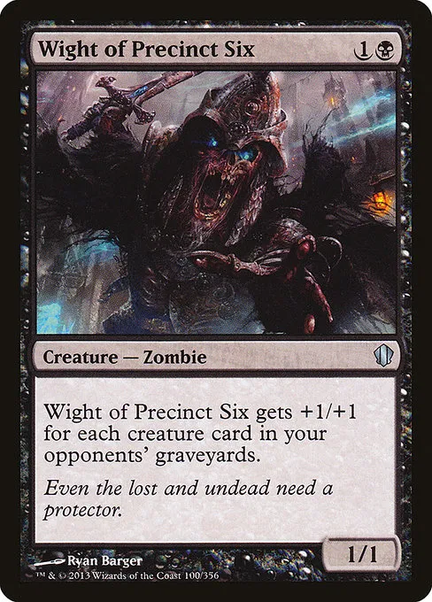 Wight of Precinct Six · Commander 2013 100/356