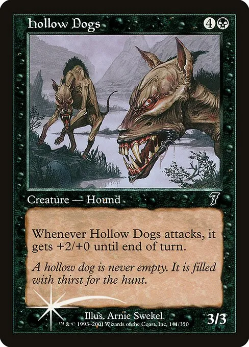 Hollow Dogs · Seventh Edition 141★/708
