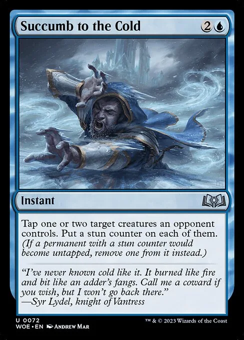 Succumb to the Cold · Wilds of Eldraine 72/381