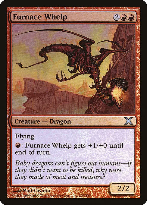 Furnace Whelp · Tenth Edition 205★/510