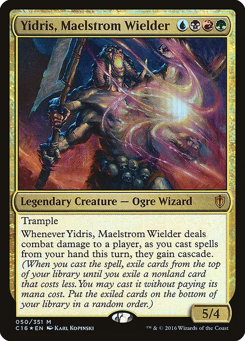 Yidris, Maelstrom Wielder · Commander 2016 50/351