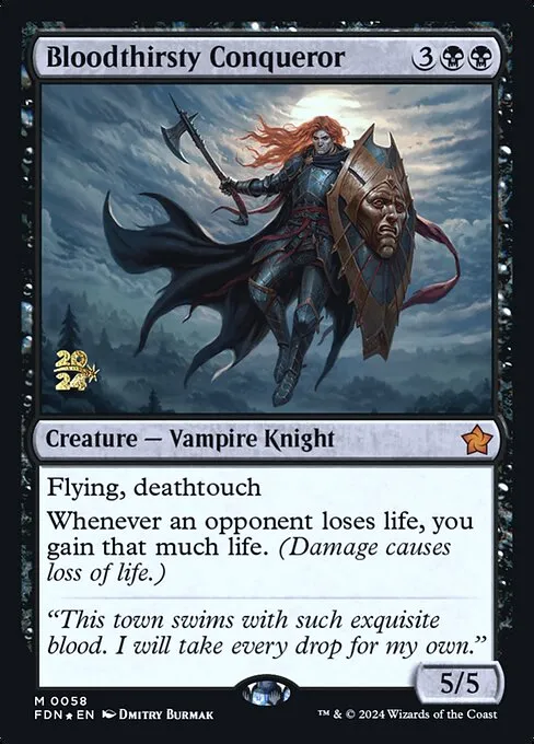 Bloodthirsty Conqueror · Foundations Promos 58s/106