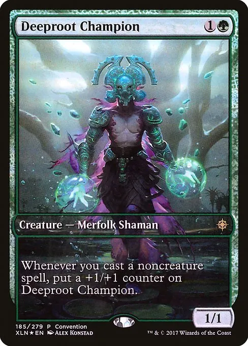 Deeproot Champion · Ixalan Promos 185/120