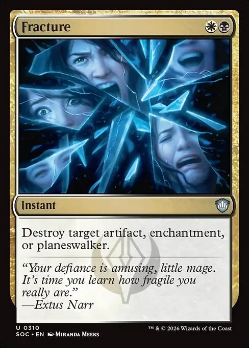 Fracture · Secrets of Strixhaven Commander 310/426